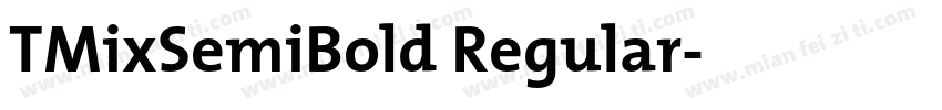 TMixSemiBold Regular字体转换